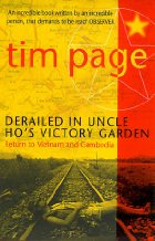 Uncle Ho's Victory Garden. : This book was sold (in pirated form) by just about every tout in Vietnam.  It was everywhere.  Understandably popular as it's subject matter should appeal to most tourists at the time.  The author, Tim Page, was a photographer during the war and this is his account of returning to the country as a tourist 20 years later. / Buy on Amazon